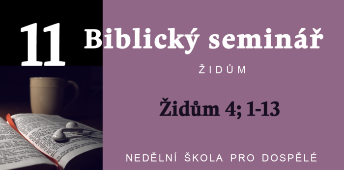 Biblický seminář: Text Židům 4; 1-13