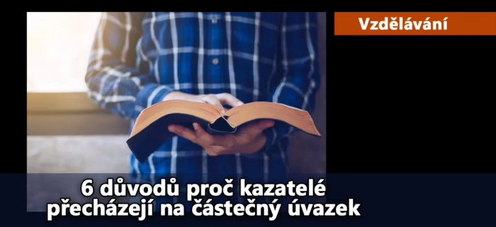 Vzdělávání: 6 důvodů proč kazatelé přecházejí na částečný úvazek