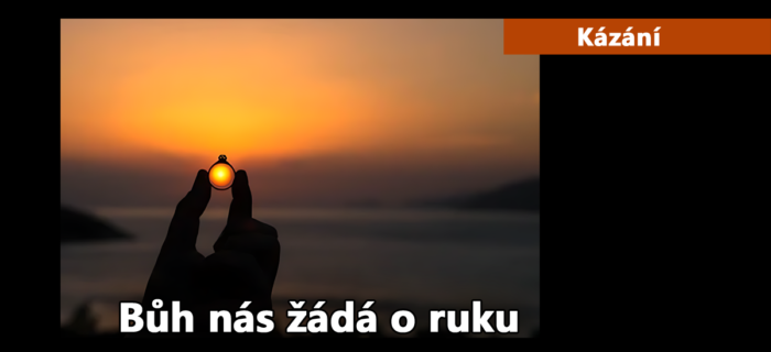 Kázání: 199. Bůh nás žádá o ruku