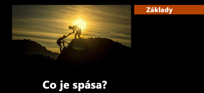 Základy: 17. Co je spása?