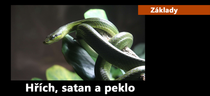 Základy: 19. Hřích, satan a peklo