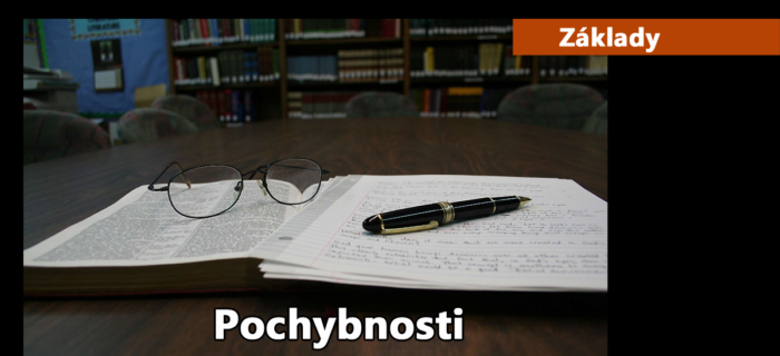 Základy: 10. Pochybnosti