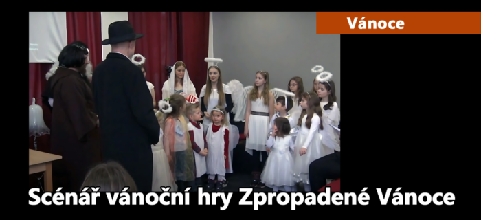 Vánoce: 169. Scénář vánoční hry Zpropadené Vánoce