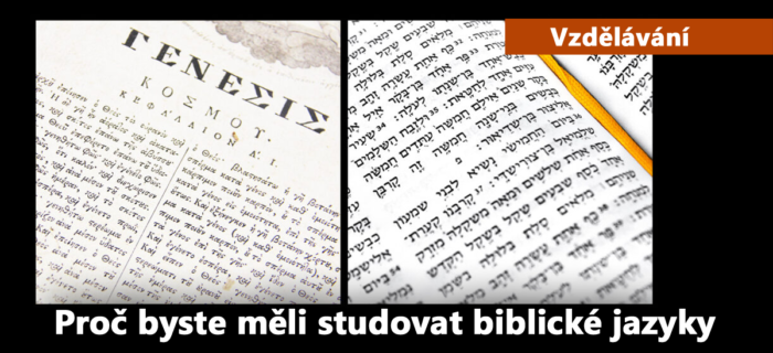 Vzdělávání: Proč byste měli studovat biblické jazyky
