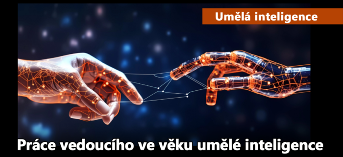 Umělá inteligence: Práce vedoucího ve věku umělé inteligence