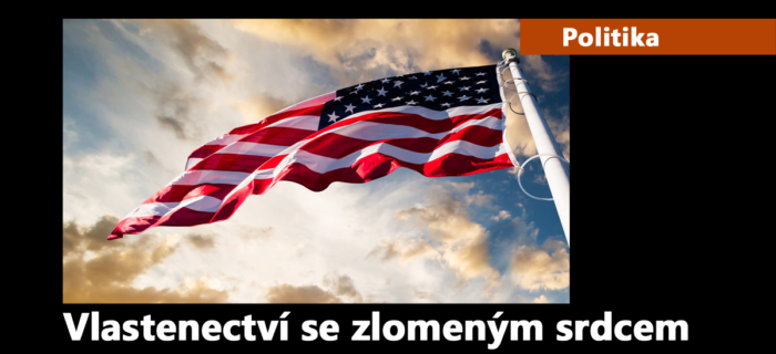 Politika: Vlastenectví se zlomeným srdcem