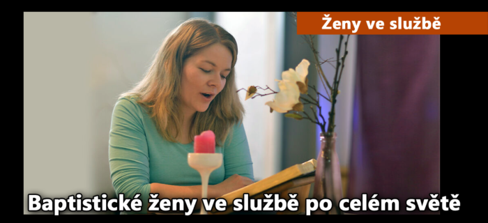 Ženy ve službě: 75. Baptistické ženy ve službě po celém světě