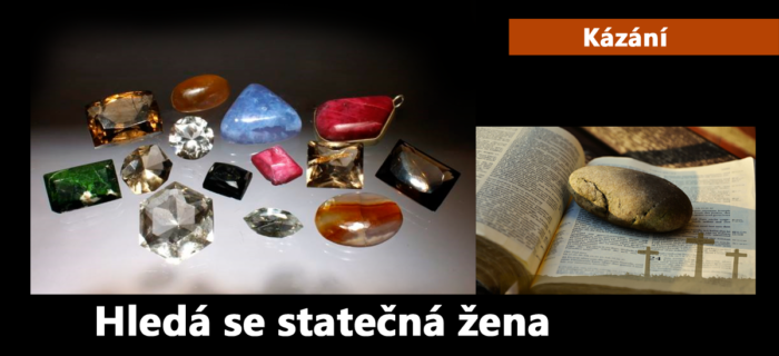 Kázání: Hledá se statečná žena