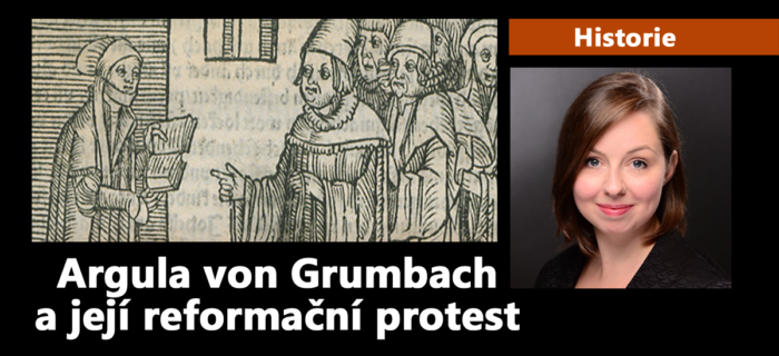 Historie: Argula von Grumbach a její reformační protest