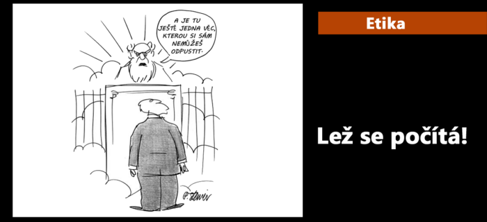 Etika: Lež se počítá!