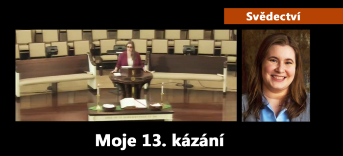 Svědectví: Moje 13. kázání