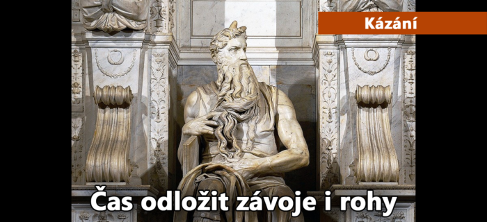 Kázání: Čas odložit závoje i rohy