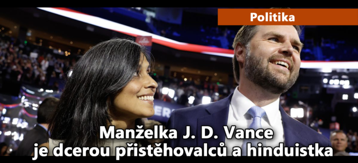 Politika: Manželka JD Vance je dcerou přistěhovalců a hinduistka