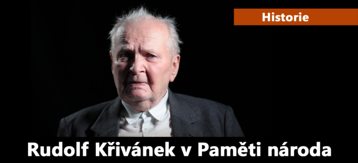 Historie: Rudolf Křivánek v Paměti národa