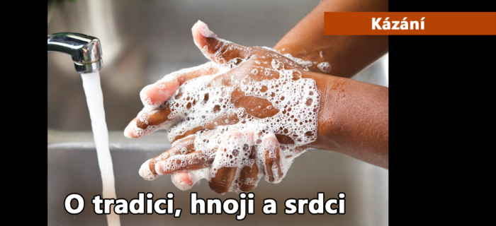 Kázání: O tradici, hnoji a srdci