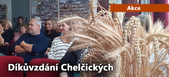 Akce: Díkůvzdání Chelčických