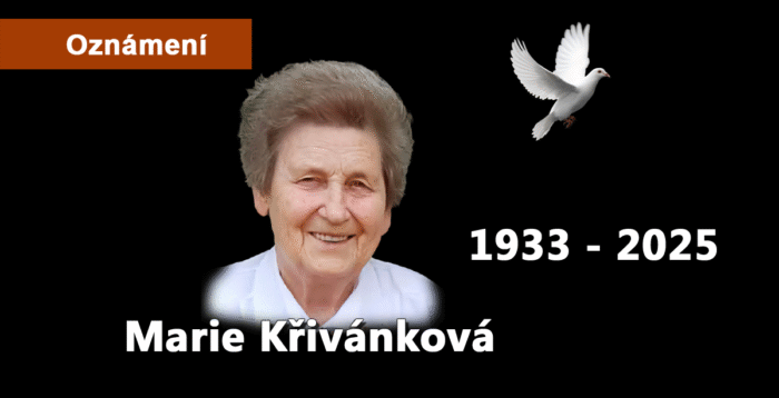 Oznámení: Marie Křivánková 1933 - 2025