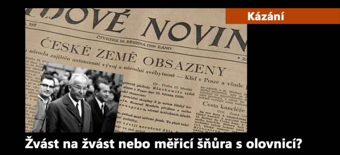 Kázání: 268. Žvást na žvást nebo měřicí šňůra s olovnicí?