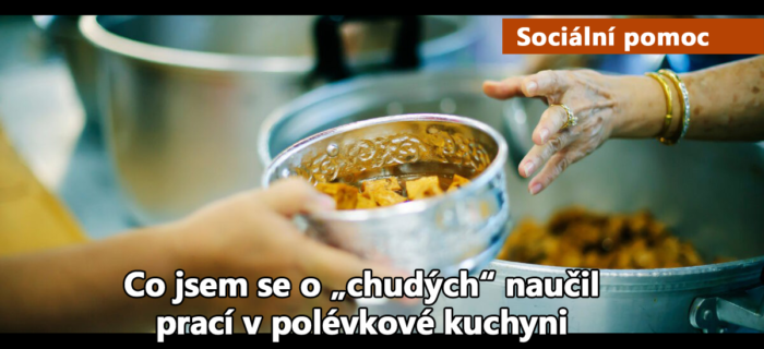 Sociální pomoc: Co jsem se o „chudých“ naučil prací v polévkové kuchyni
